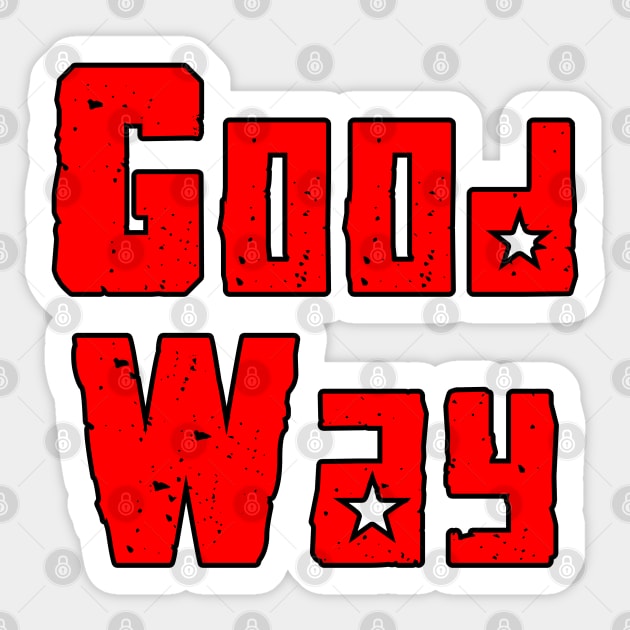 good way Sticker by sarahnash